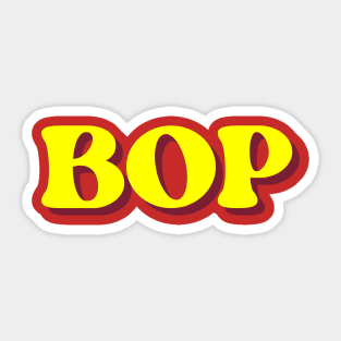 Bop Sticker